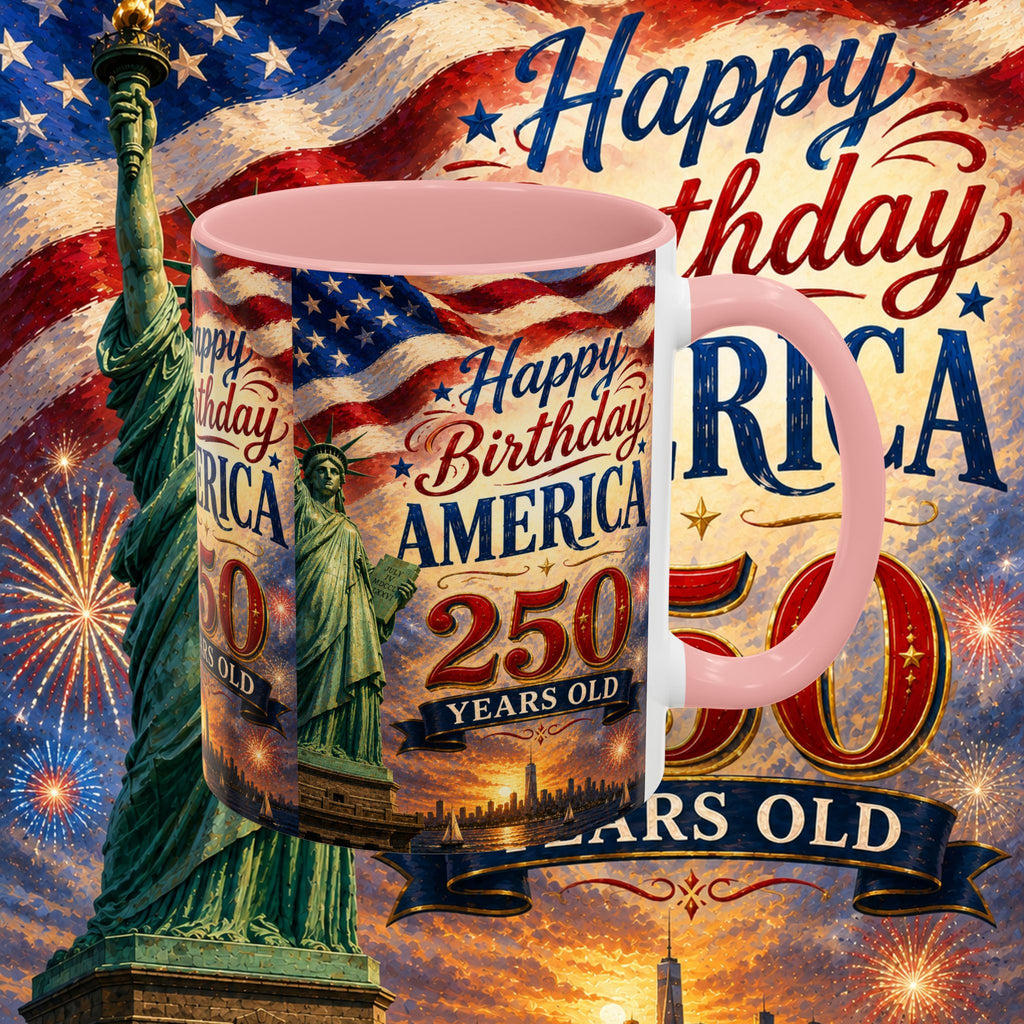 Happy Birthday America 250th Anniversary Coffee Mug