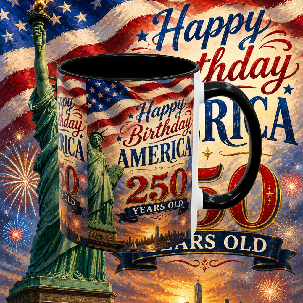 Happy Birthday America 250th Anniversary Coffee Mug